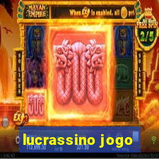 lucrassino jogo